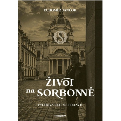 Život na Sorbonně - Ľubomír Jančok
