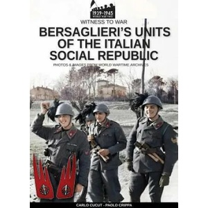 Bersaglieri's units of the Italian social republic | Carlo Cucut, Paolo Crippa (ISBN: 9788893274777)