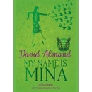 My Name is Mina - David Almond