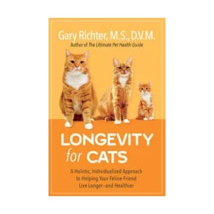 Longevity for Cats: A Holistic, Individualized Approach to Helping Your Feline Friend Live Longer and Healthier (ISBN: 9781401972769)