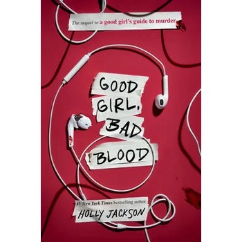 Good Girl, Bad Blood: The Sequel to a Good Girl's Guide to Murder