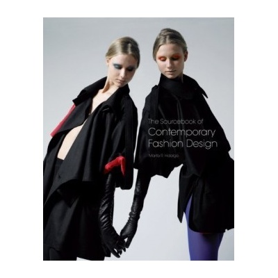 The Sourcebook of Contemporary Fashion Design - Marta R. Hidalgo