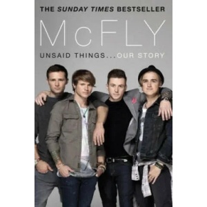 McFly - Unsaid Things. . . Our Story | Tom Fletcher, Danny Jones, Harry Judd, Dougie Poynter (2013)