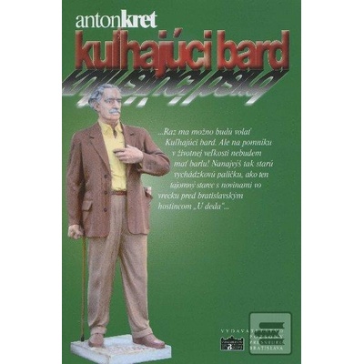Kuľhajúci Bard - Anton Kret