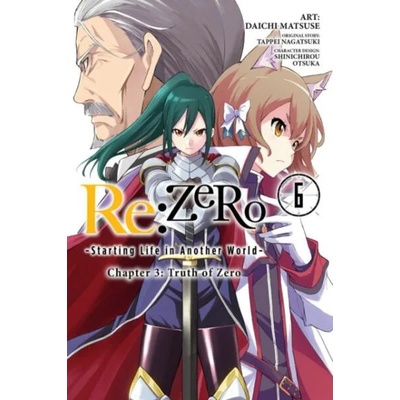re: Zero Starting Life in Another World, Chapter 3: Truth of Zero, Vol. 6 | Shinichirou Otsuka