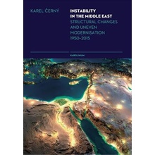 Instability in the Middle East. Structural Changes and Uneven Modernisation 1950-2015