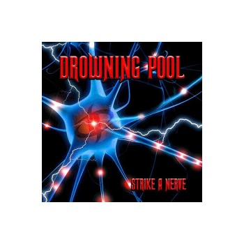 DROWNING POOL - STRIKE A NERVE CD