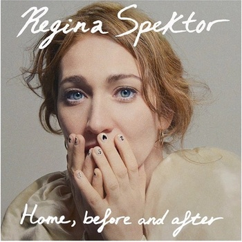 SPEKTOR, REGINA - HOME, BEFORE AND AFTER LP
