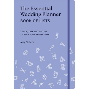 The Essential Wedding Planner Book of Lists | Nebens, Amy (ISBN: 9781454955436)