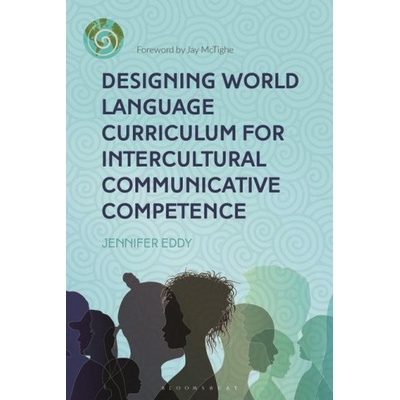 Designing World Language Curriculum for Intercultural Communicative Competence