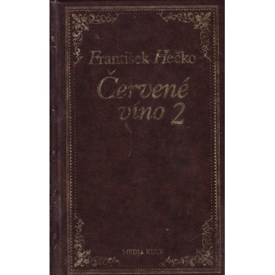 Červené víno 2. - František Hečko
