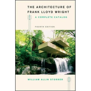 Architecture of Frank Lloyd Wright, Fourth Edition (ISBN: 9780226435756)