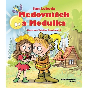 Medovníček a Medulka - Jan Lebeda