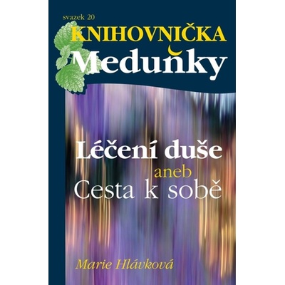 Léčení duše - Marie Hlávková