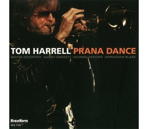 Tom Harrell - Prana Dance