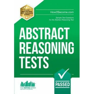 Abstract Reasoning Tests: Sample Test Questions and Answers for the Abstract Reasoning Tests (2014)