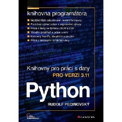 Python - knihovny pro práci s daty pro verzi 3.11 Rudolf Pecinovský