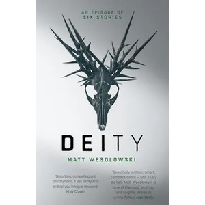 Deity | Matt Wesolowski (ISBN: 9781913193485)