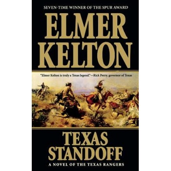 Texas Standoff: A Novel of the Texas Rangers | Elmer Kelton