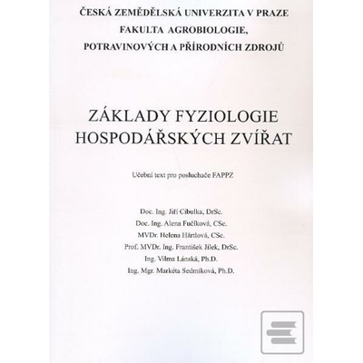 Základy fyziologie hospodářských zvířat - Jiří Cibulka a kol.