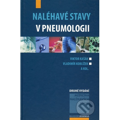 Naléhavé stavy v pneumologii - Viktor Kašák, Vladimír Koblížek a kolektív