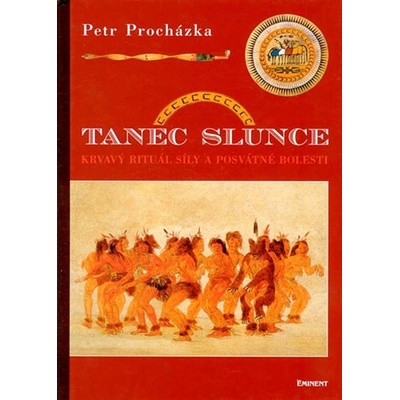 Tanec slunce - Petr Procházka