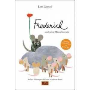Frederick und seine Mäusefreunde | Leo Lionni (ISBN: 9783407799029)