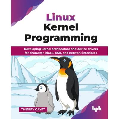 Linux Kernel Programming - Gayet, Thierry