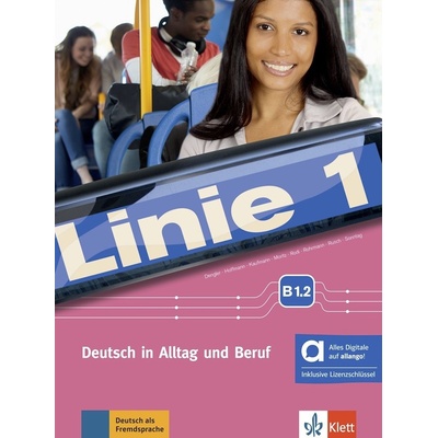 Linie 1 - B1.2 – Hybride Ausgabe – Kurs./Übungsbuch + MP3/Video allango.net + Lizenz (24 Monate)