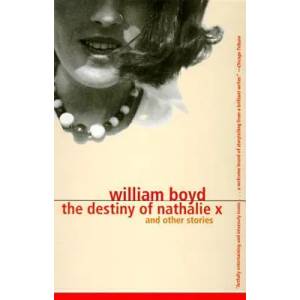 The Destiny of Nathalie X | William Boyd (1997)