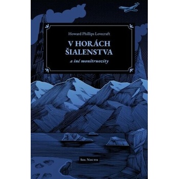 V horách šialenstva a iné monštruozity