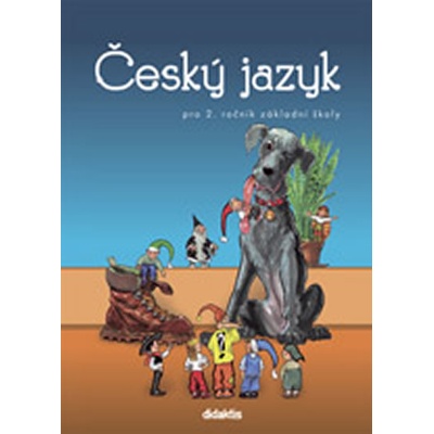 Český jazyk učebnice 2. ročník ZŠ H. Burianová L. Jízdná M. Tarábková