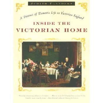 Inside the Victorian Home