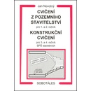 Cvičení z pozemního stavitelství pro 1. a 2. ročník Konstrukční cvičení - Jan Novotný