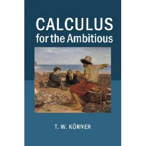 Calculus for the Ambitious | T. W. Körner (ISBN: 9781107686748)