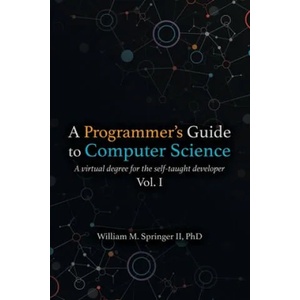 Programmer's Guide to Computer Science | Nicholas R Allgood (ISBN: 9781951204006)