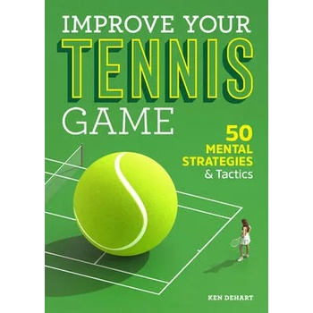 Image 1 of Master Your Tennis Game: 50 Mental Strategies and Tactics