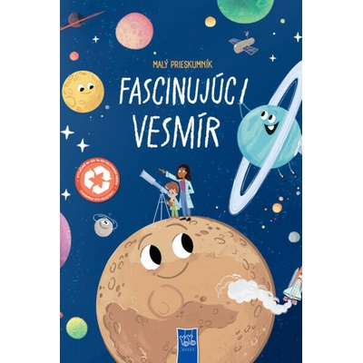 Malí prieskumníci Fascinujúci vesmír