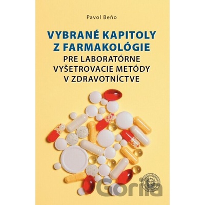 Vybrané kapitoly z farmakológie - Pavol Beňo