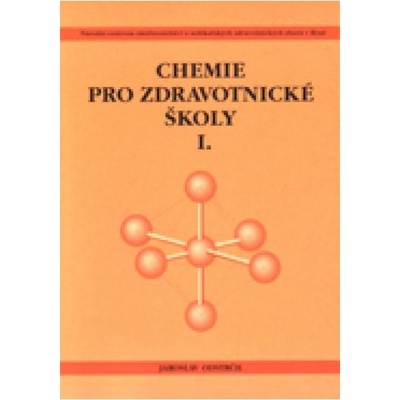 Chemie pro zdrav. školy I. Odstrčil Jaroslav + kol.