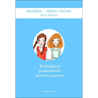 Polštářoví podvodníci - Daniela Krolupperová