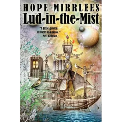 Lud-In-The-Mist | Hope Mirrlees