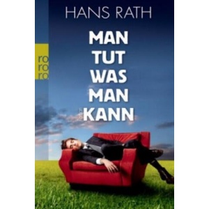 Man tut, was man kann | Hans Rath (ISBN: 9783499249419)