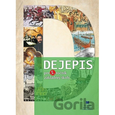 Dejepis pre 5. ročník ZŠ - M. Tonková, M. Miháliková