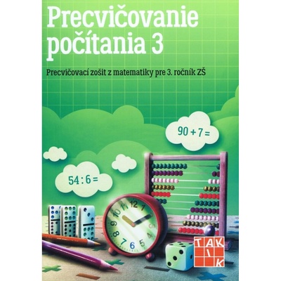 Precvičovanie počítania pre 3. ročník