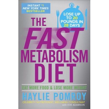 Fast Metabolism Diet | Haylie Pomroy, Eve Adamson, Bruce M. Stark
