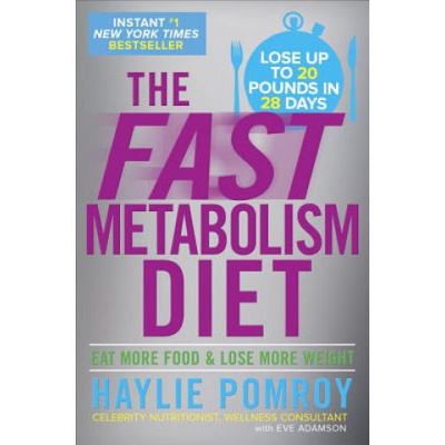 Fast Metabolism Diet | Haylie Pomroy, Eve Adamson, Bruce M. Stark