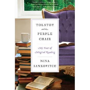 Tolstoy and the Purple Chair | Nina Sankovitch