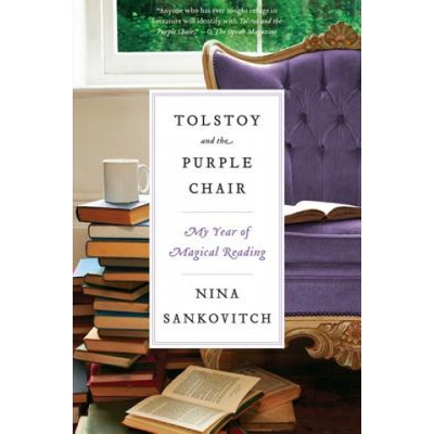 Tolstoy and the Purple Chair | Nina Sankovitch