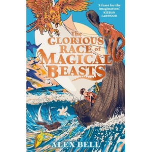 Glorious Race of Magical Beasts | Alex Bell (ISBN: 9780571382231)